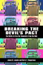 Breaking the Devil’s Pact