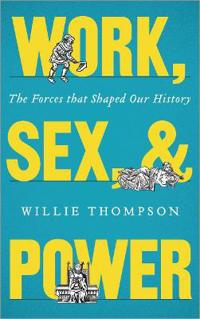 Work, Sex and Power