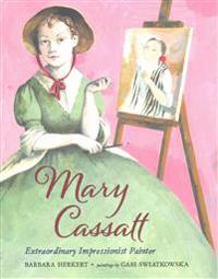 Mary Cassatt: Extraordinary Impressionist Painter