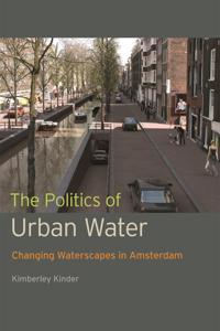 The Politics of Urban Water