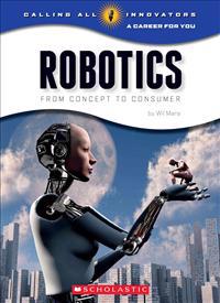 Robotics: From Concept to Consumer