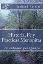 Historia, Fe y Practicas Menonitas: Un Enfoque Paraguayo