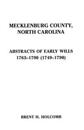 Mecklenburg County, North Carolina Abstracts of Early Wills, 1763-1790 & 1749-1790