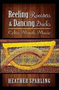 Reeling Roosters and Dancing Ducks
