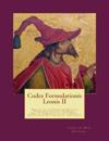 Codex Formulationis Leonis II: Manual de las Formulas Magicas, Posiciones, Signos y Simbolos Para El Trabajo de la Alta Magia