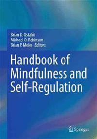 Handbook of Mindfulness and Self-regulation