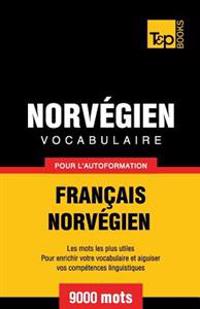 Vocabulaire Francais-Norvegien Pour L'Autoformation - 9000 Mots
