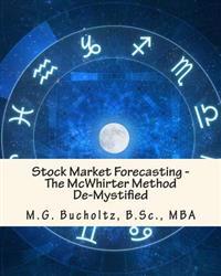Stock Market Forecasting: The McWhirter Method de-Mystified