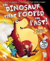 The Dinosaur That Pooped the Past