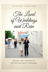 The Land of Weddings and Rain