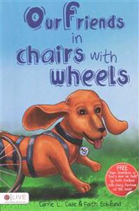 Our Friends in Chairs with Wheels