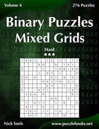 Binary Puzzles Mixed Grids - Hard - Volume 4 - 276 Puzzles