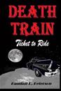Death Train: "Ticket to Ride"