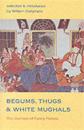 Begums, Thugs and White Mughals