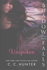 Unspoken: Shadow Falls: After Dark