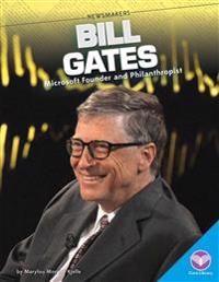 Bill Gates:: Microsoft Founder and Philanthropist