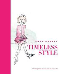 Timeless Style: Dressing Well for the Rest of You Life