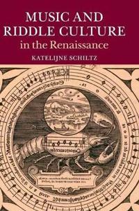Music and Riddle Culture in the Renaissance