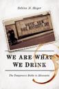 We Are What We Drink