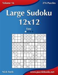 Large Sudoku 12x12 - Easy - Volume 16 - 276 Puzzles