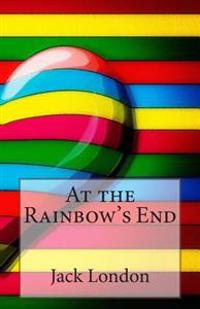 At the Rainbow's End