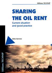 Sharing the Oil Rent: Current Situation and Good Practice