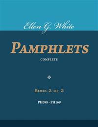 Ellen G. White Pamphlets, Book 2 of 2: Complete