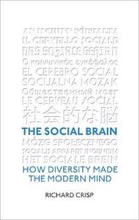Social brain - how diversity made the modern mind