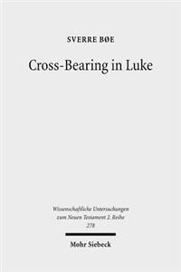 Cross-bearing in Luke
