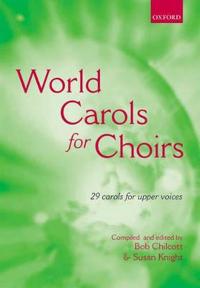 World Carols for Choirs (Ssa)