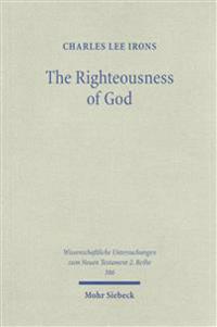 The Righteousness of God: A Lexical Examination of the Covenant-Faithfulness Interpretation