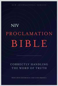 Proclamation Bible-NIV: Correctly Handling the Word of Truth
