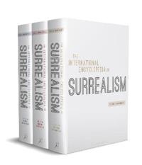 The International Encyclopedia of Surrealism