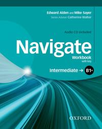 Navigate: Intermediate B1+: Workbook with CD (with Key)