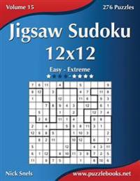 Jigsaw Sudoku 12x12 - Easy to Extreme - Volume 15 - 276 Puzzles