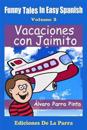 Funny Tales in Easy Spanish Volume 3