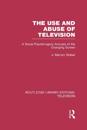 The Use and Abuse of Television