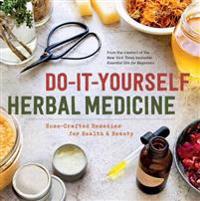 Do-It-Yourself Herbal Medicine