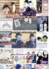 The Laurel & Hardy Advertising Scrapbook