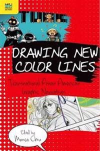 Drawing New Color Lines: Transnational Asian American Graphic Narratives