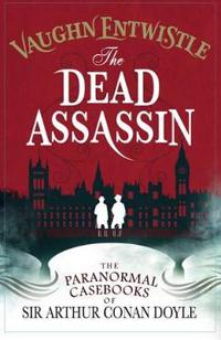 Dead assassin: the paranormal casebooks of sir arthur conan doyle