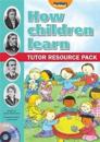 How Children Learn: Tutor Resource Pack