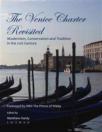 Venice Charter Revisited