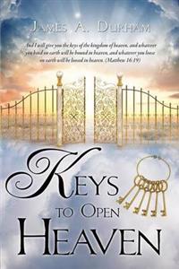 Keys to Open Heaven