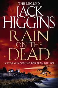 Rain on the Dead (Sean Dillon Series, Book 21)