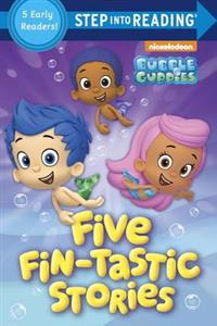 Five Fin-Tastic Stories (Bubble Guppies)