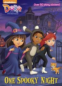 One Spooky Night (Dora and Friends)