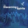 The Discerning of Spirits (Audio CD)