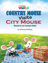 Our World Readers: Country Mouse Visits City Mouse