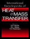 International Encyclopedia of Heat & Mass Transfer